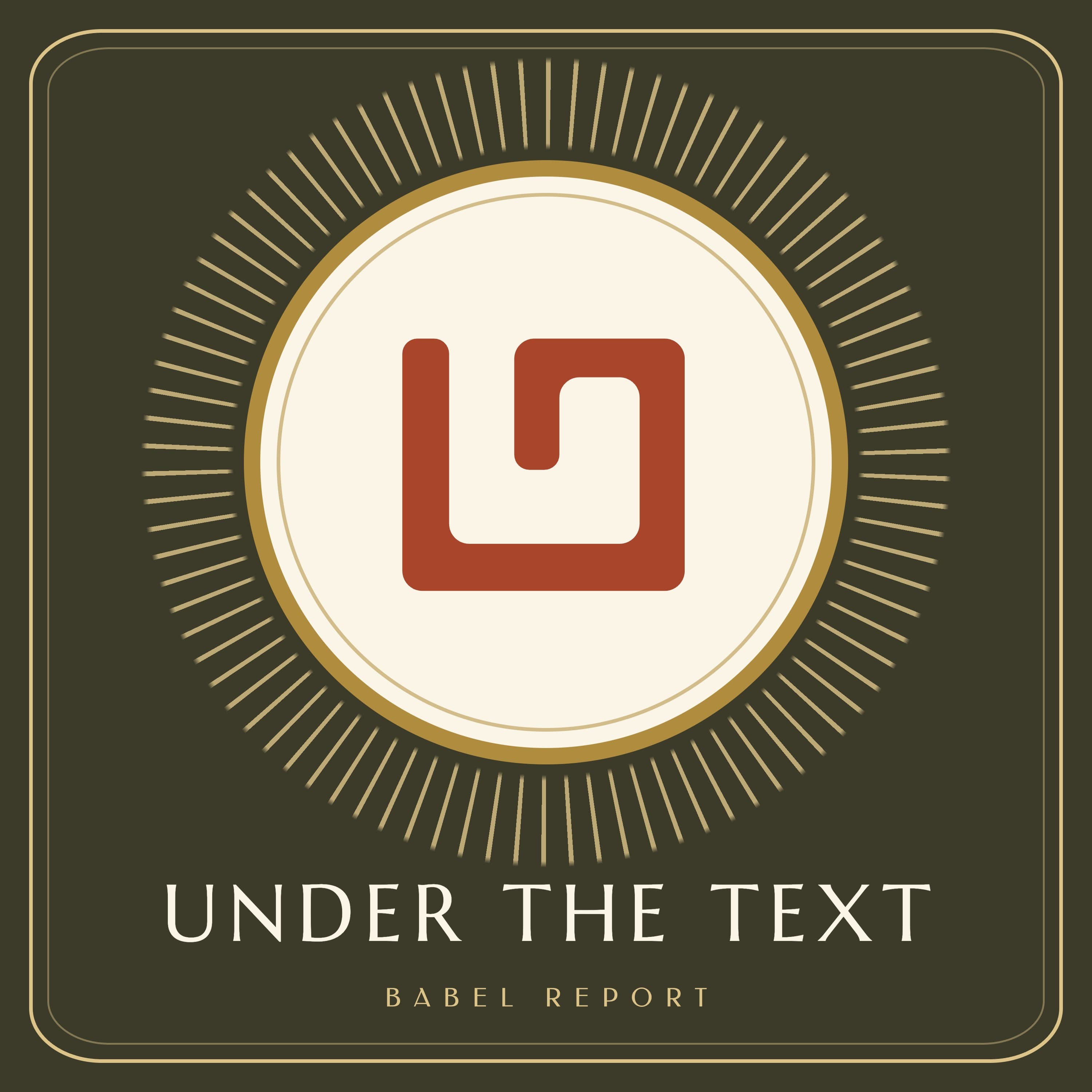 Under the Text, a Babel Report podcast